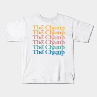 THE CHAMP! Kids T-Shirt